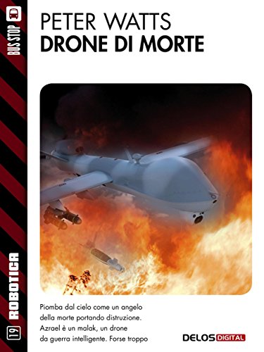 Drone di morte (Robotica) (Italian Edition)