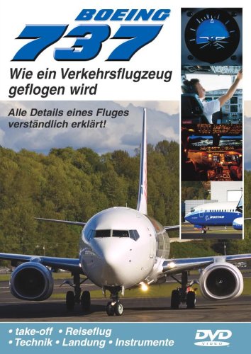 BOEING 737 - Wie ein Verkehrsflugzeug geflogen wird