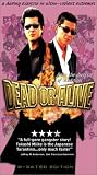 Dead or Alive (R-Rated Edition) [VHS]