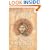 The Aquarian Gospel of Jesus the Christ: The Philosophic and Practical Basis of the Religion of the Aquarian Age of the World and of the Church Universal
