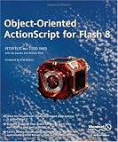 Object-Oriented ActionScript For Flash 8