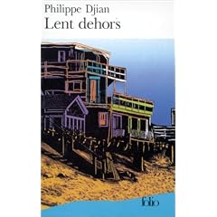 Lent dehors