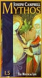 Joseph Campbell - Mythos 1.5: The Mystical Life