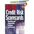 Credit Risk Scorecards: Developing and Implementing Intelligent Credit Scoring (Wiley and SAS Business Series)
