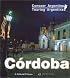 Touring Argentina - Cordoba (Conocer Argentina / Knowing Argentina)