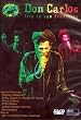 Don Carlos - Live In San Francisco