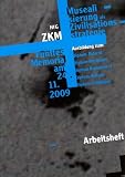 Produkt-Bild: Musealisierung als Zivilisationsstrategie: Arbeitsheft zum gleichnamigen Symposium mit Bazon Brock