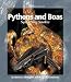 Pythons and Boas: Squeezing Snakes (Watts Library)