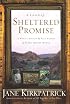 A Land of Sheltered Promise: Faith/Hope/Charity (Inspirational Novella Collection)