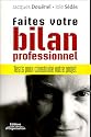 Faites votres bilan professionnel : Tests pour construire votre projet