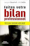Faites votres bilan professionnel : Tests pour construire votre projet