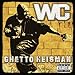 WC, Ghetto Heisman, 発売中