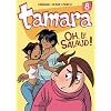 Tamara, Tome 8 : Oh, le salaud !