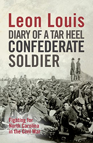 Diary of a Tar Heel Confederate Soldier