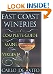 East Coast Wineries: A Complete Guide from Maine to Virginia