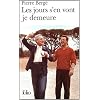 Les Jours s'en vont je demeure