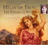 Helen of Troy: The Enigma of Beauty