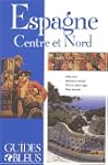 ESPAGNE CENTRE ET NORD