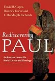 Rediscovering Paul: An Introduction to His World, Letters and Theology