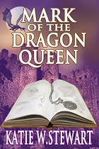 Click to Download Free Kindle Book -> Mark of the Dragon Queen