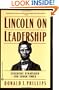 Lincoln on Leadership: Executive Strategies for Tough Times