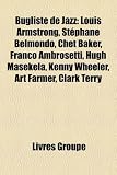 Bugliste de Jazz: Louis Armstrong, Stephane Belmondo, Chet Baker, Franco Ambrosetti, Hugh Masekela, Kenny Wheeler, Art Farmer, Clark Ter