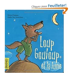 Loup Gouloup et la lune