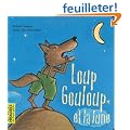 Loup Gouloup et la lune