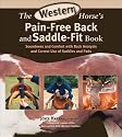 The Western Horse's Pain-Free Back and Saddle-Fit Book: Soundness and Comfort with Back Analysis and Correct Use of Saddles and Pads