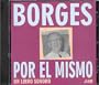 Borges por el mismo, un libro sonoro/ Borges by Himself, an Sonorous Book (Spanish Edition)