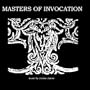 Masters of Invocation