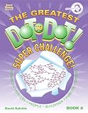 The Greatest Dot-to-Dot Super Challenge Book 8