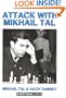 Attack with Mikhail Tal