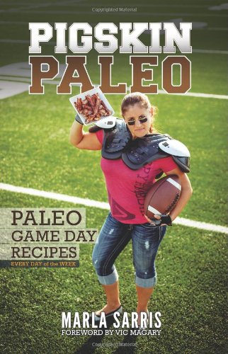 pigskin paleo game day recipes for every day of the week