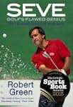 Seve: Golf's Flawed Genius (The Updat...
