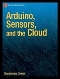 Arduino, Sensors, and the Cloud