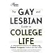 The Gay and Lesbian Guide to College Life (College Admissions Guides)