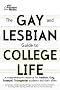 The Gay and Lesbian Guide to College Life (College Admissions Guides)