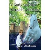 Boris and the Kingdom of Horsesby Chika Euanjou