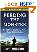 Feeding the Monster: How Money, Smarts, and Nerve Took a Team to the Top