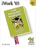 iWork 05: The Missing Manual
