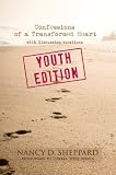 Confessions of a  Transformed Heart - Youth Edition - An Interactive eBook with Discussion Questions