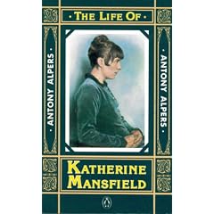The Life of Katherine Mansfield by Antony Alpers