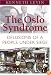 The Oslo Syndrome: Delusions of a People Under Siege
