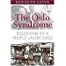 The Oslo Syndrome: Delusions of a People Under Siege