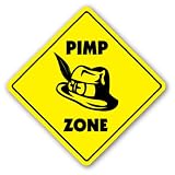 PIMP ZONE -Sign- new xing pimpin hooker hat shoes gift