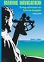 Marine Navigation: Piloting and Celestial and Electronic Nagivation