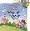 Don't Be Horrid, Henry!
