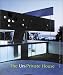 The Un-private House