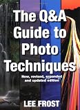 The Q&A Guide to Photo Techniques
